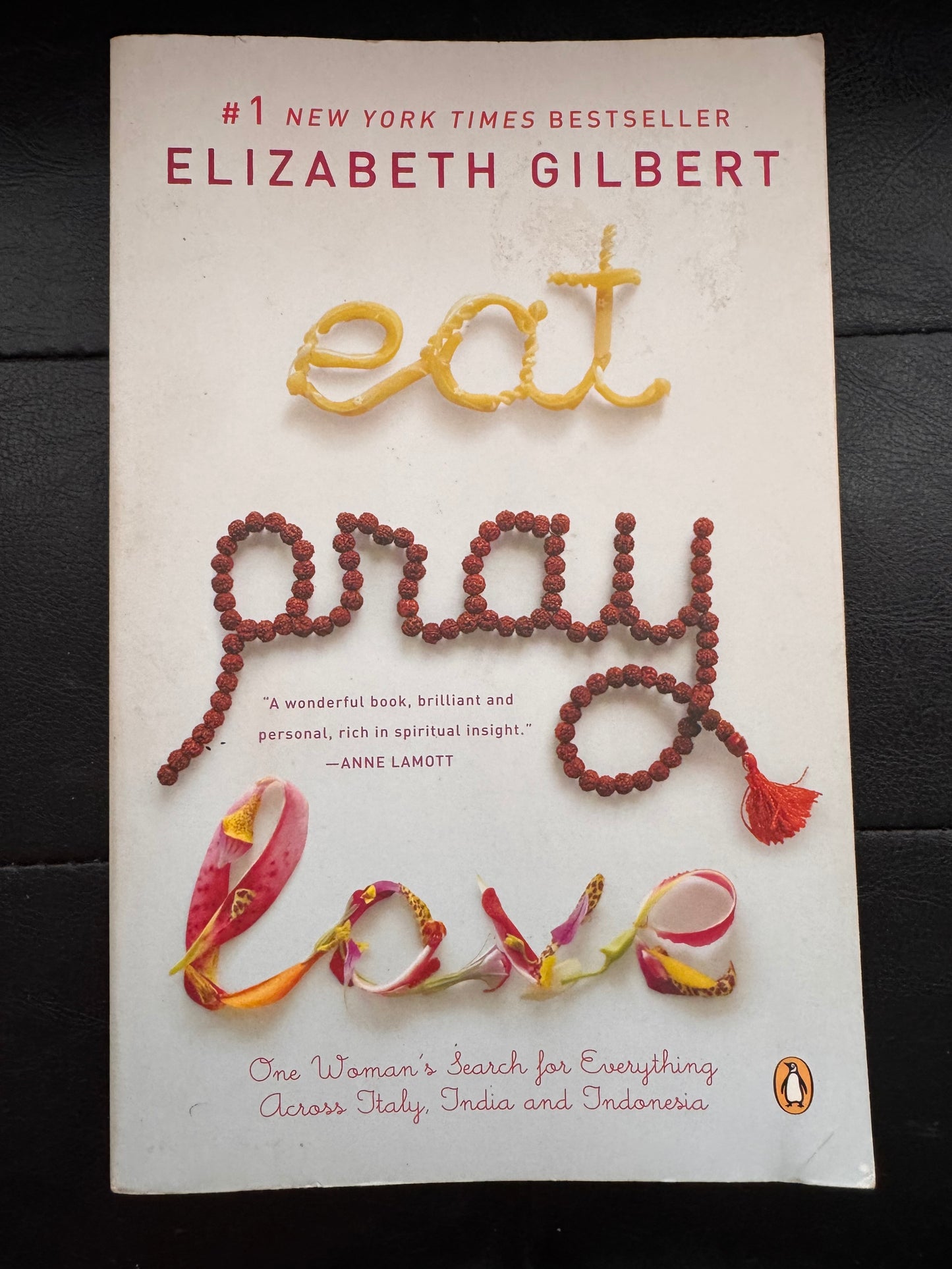 Eat Pray Love by Elizabeth Gilbert