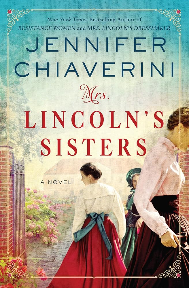 Mrs. Lincoln's Sisters: A Novel cover image