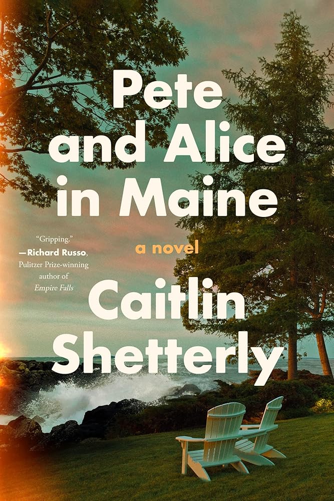 Pete and Alice in Maine: A Novel cover image