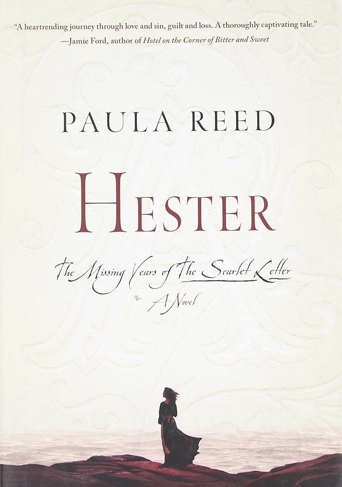 Hester: The Missing Years of The Scarlet Letter: A Novel cover image