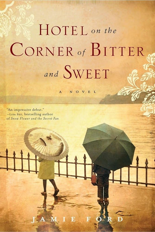 Hotel on the Corner of Bitter and Sweet: A Novel cover image