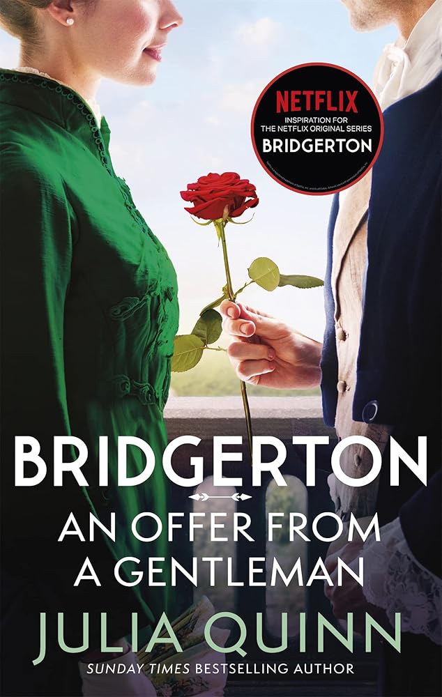Bridgerton: An Offer From A Gentleman (Bridgertons Book 3): Inspiration for the Netflix Original Series Bridgerton (Bridgerton Family) cover image