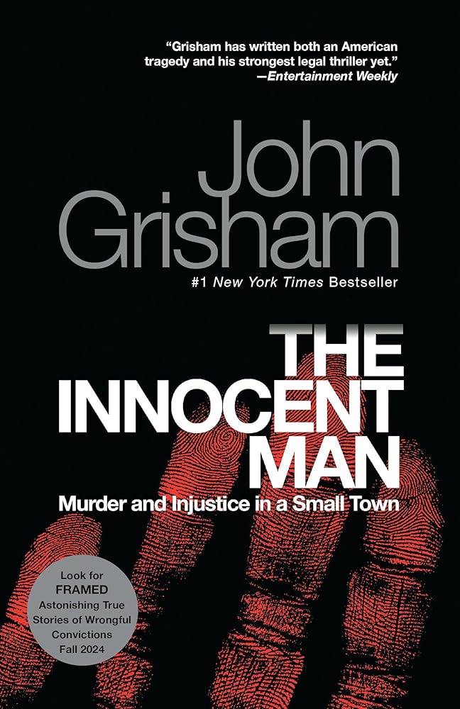 The Innocent Man: Murder and Injustice in a Small Town cover image