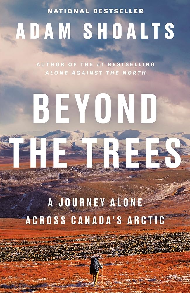 Beyond the Trees: A Journey Alone Across Canada's Arctic cover image