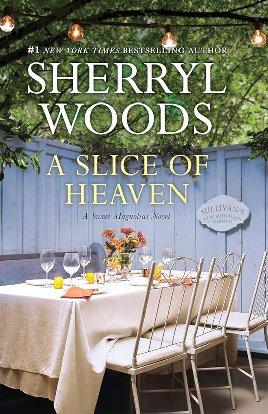 A Slice of Heaven (A Sweet Magnolias Novel) cover image
