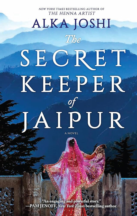 The Secret Keeper of Jaipur: A novel from the bestselling author of The Henna Artist (The Jaipur Trilogy, 2) cover image