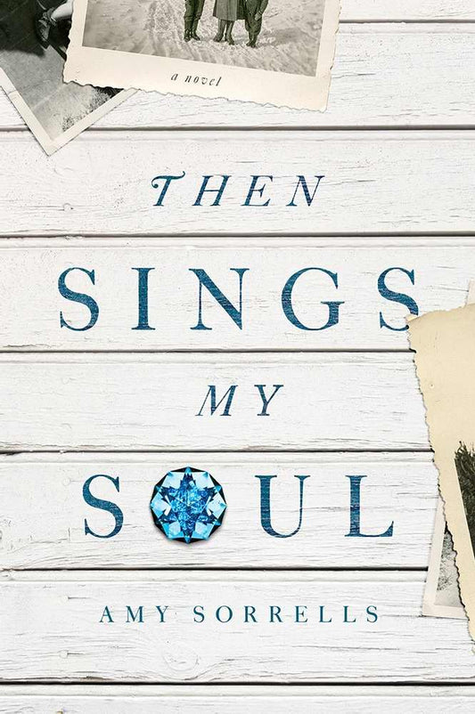 Then Sings My Soul: A Novel cover image