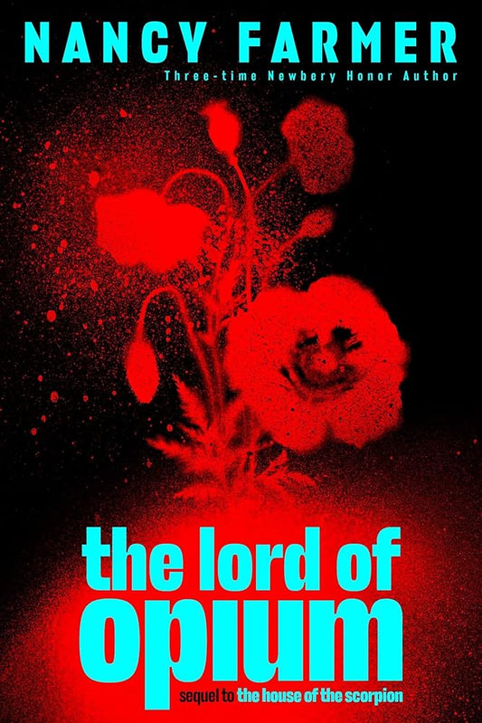 The Lord of Opium (The House of the Scorpion) cover image