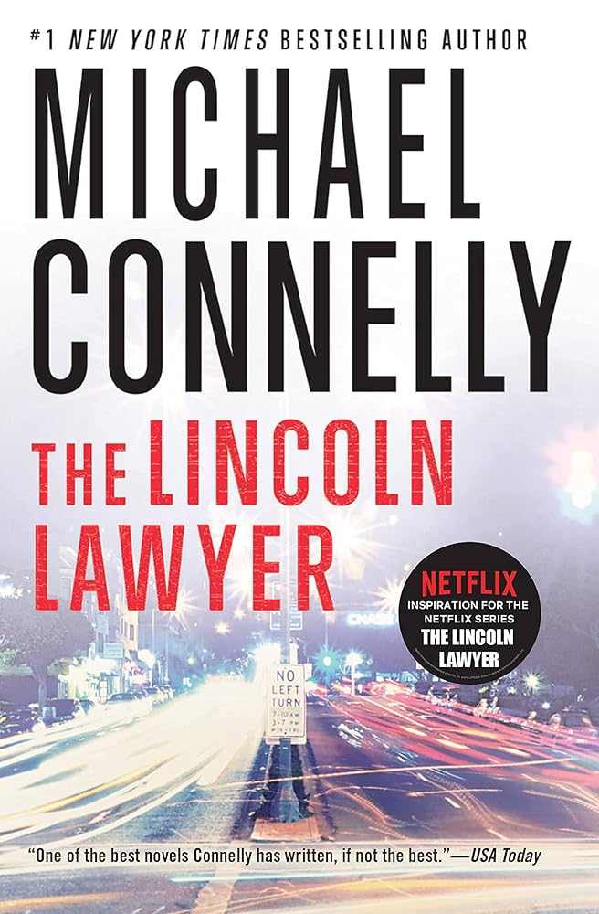 The Lincoln Lawyer A Lincoln Lawyer Novel, Book 1) (A Lincoln Lawyer Novel, 1) cover image