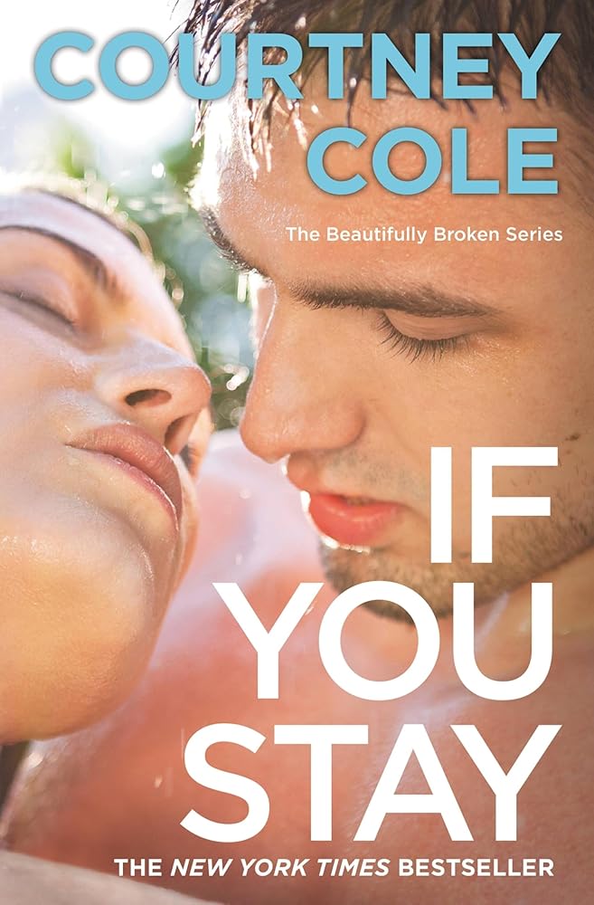 If You Stay: The Beautifully Broken Series: Book 1 cover image