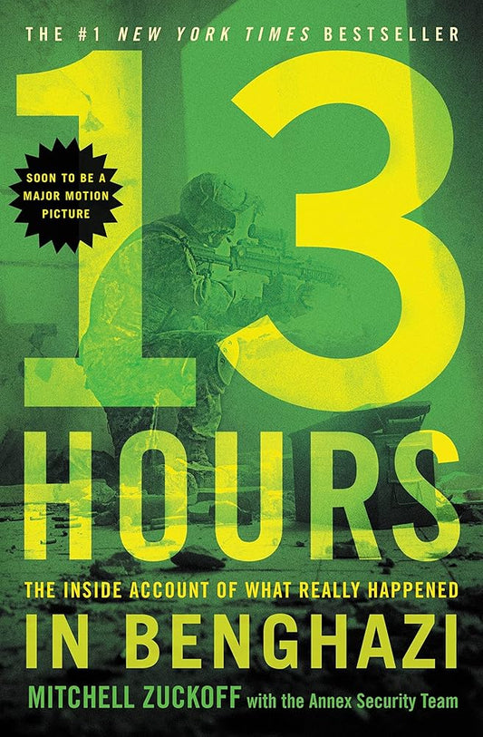 13 Hours: The Inside Account of What Really Happened In Benghazi cover image