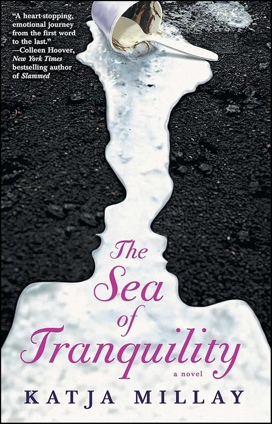 The Sea of Tranquility: A Novel (A Coming-of-Age Novel) cover image