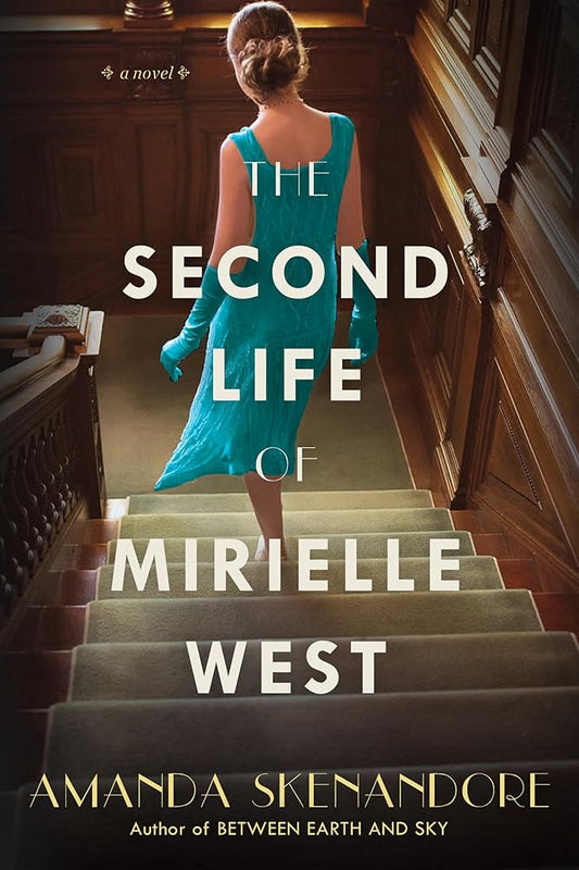The Second Life of Mirielle West: A Haunting Historical Novel Perfect for Book Clubs cover image