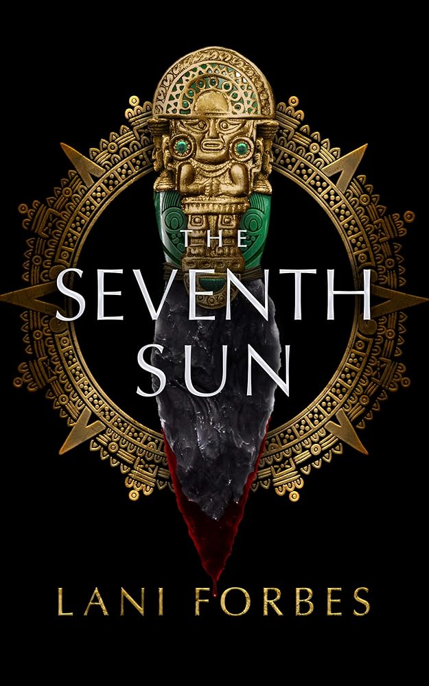 The Seventh Sun (The Age of the Seventh Sun Series) cover image