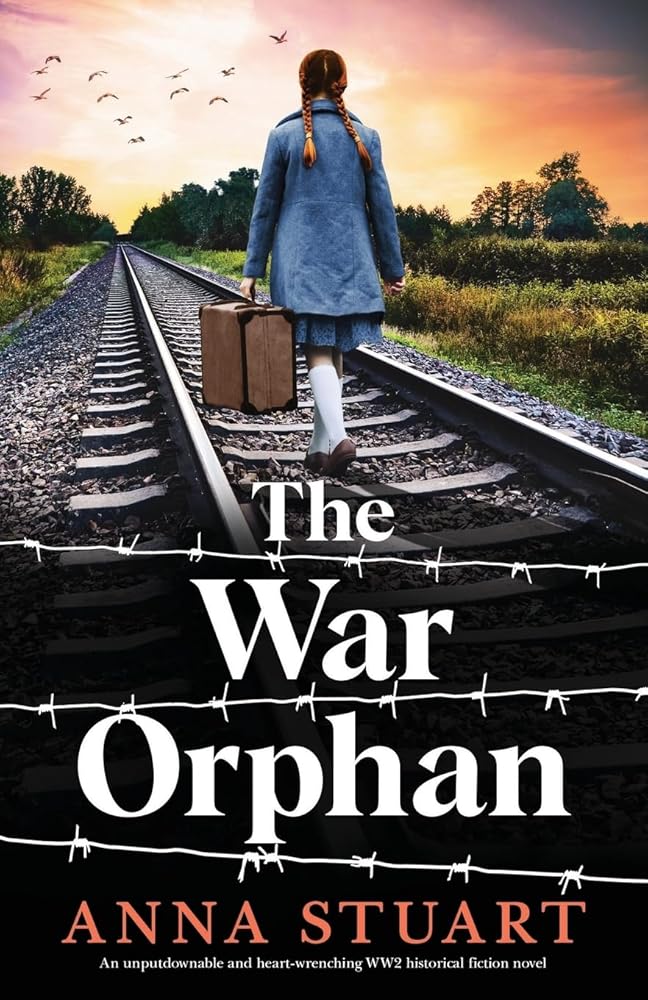 The War Orphan: An unputdownable and heart-wrenching WW2 historical fiction novel (Women of War) cover image