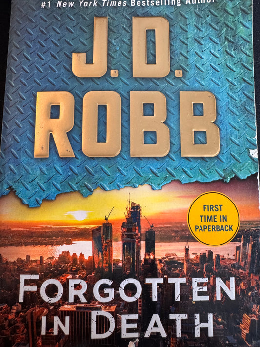 Forgotten in Death: An Eve Dallas Novel (In Death, 53) by JD Robb