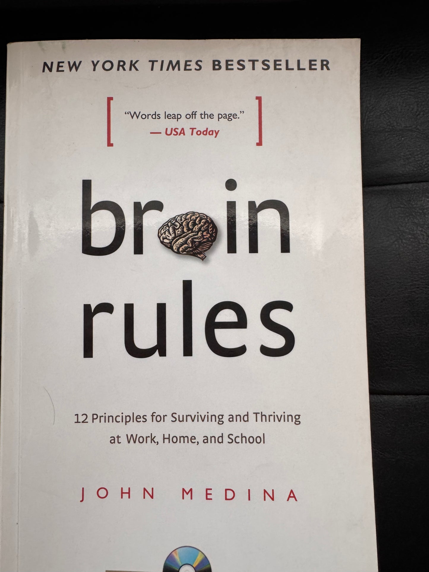 Brain Rules (Updated and Expanded): 12 Principles for Surviving and Thriving at Work, Home, and School by John Medina