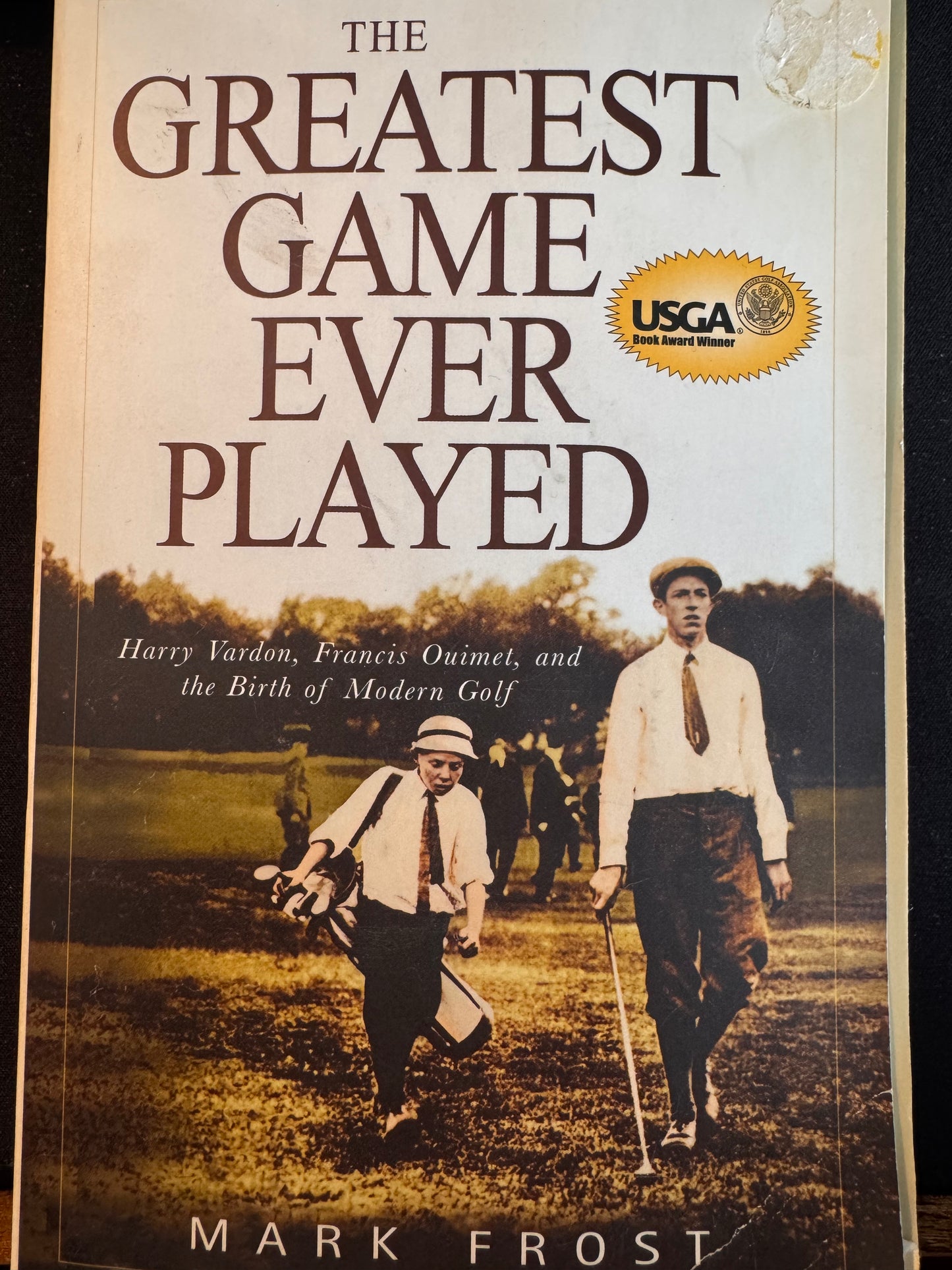 The Greatest Game Ever Played by Mark Frost