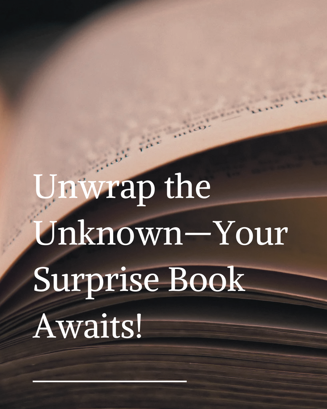Unwrap the Unknown—Your Surprise Book Awaits!