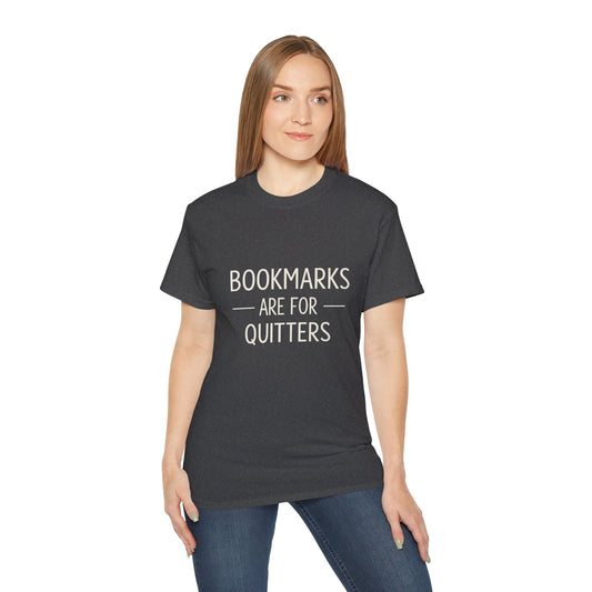 "Bookmarks Are For Quitters" Graphic T-Shirt