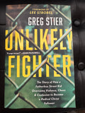 Unlikely Fighter by Greg Stier