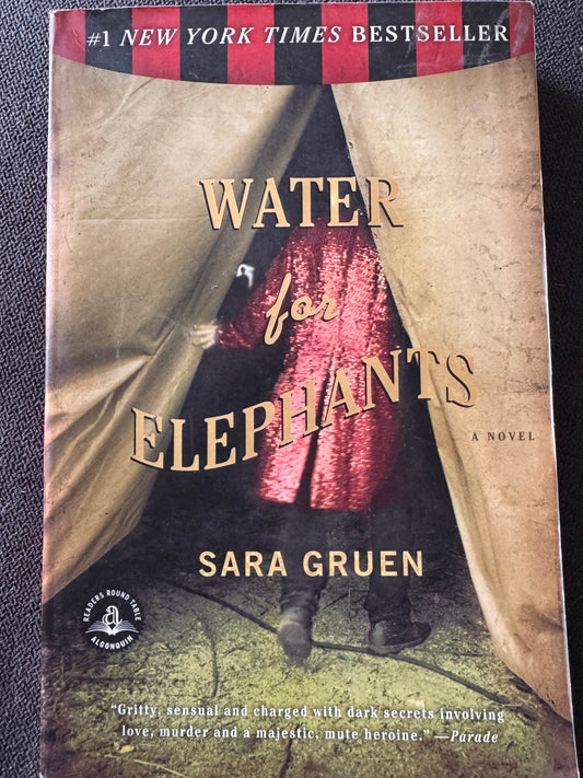 Water for Elephants by Sarah Gruen