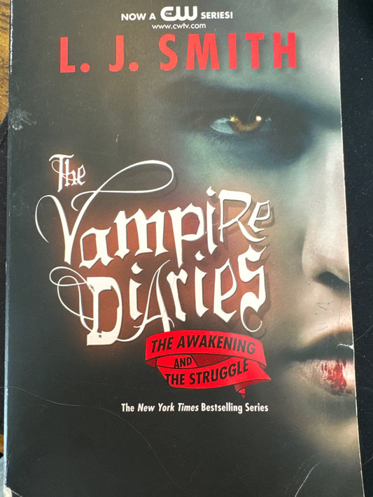 The Awakening / The Struggle (Vampire Diaries, Books 1-2)