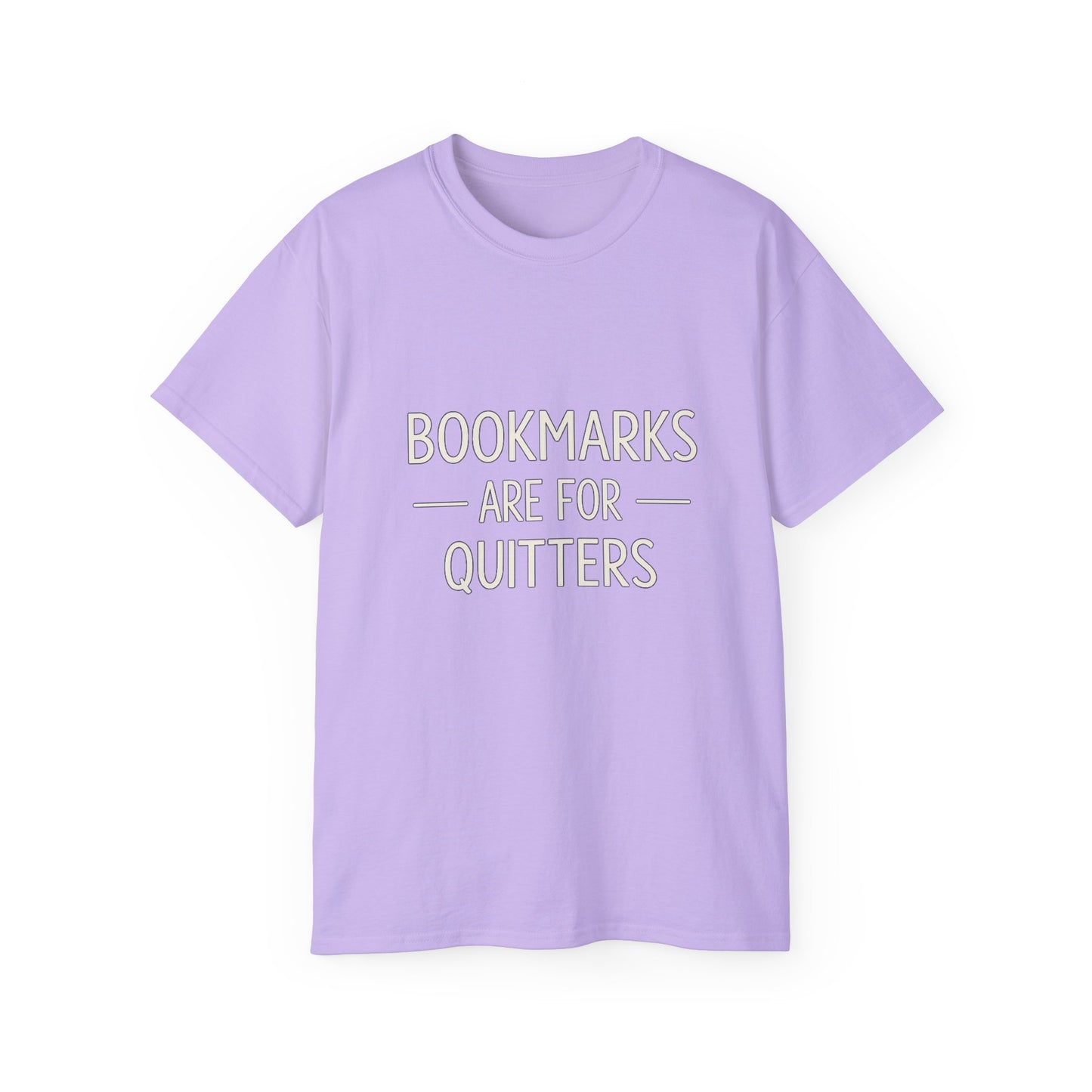 "Bookmarks Are For Quitters" Graphic T-Shirt