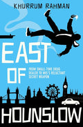 East of Hounslow: A funny and gripping spy thriller with a hilarious new hero (Jay Qasim) (Book 1) cover image