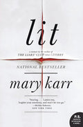 Lit: A Memoir – An Electrifying Story of Sobriety, Motherhood, and Learning to Write with Unflinching Honesty (P.S.) cover image