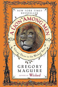A Lion Among Men: Volume Three in the Wicked Years (Wicked Years, 3) cover image