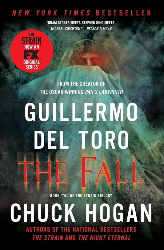 The Fall: Book Two of the Strain Trilogy (The Strain Trilogy, 2) cover image