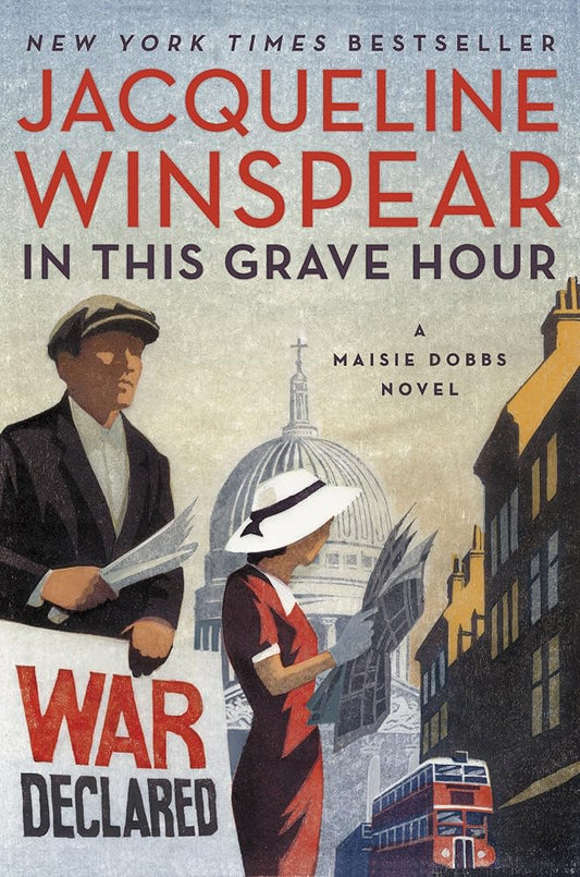 In This Grave Hour: A Maisie Dobbs Novel (Maisie Dobbs, 13) cover image