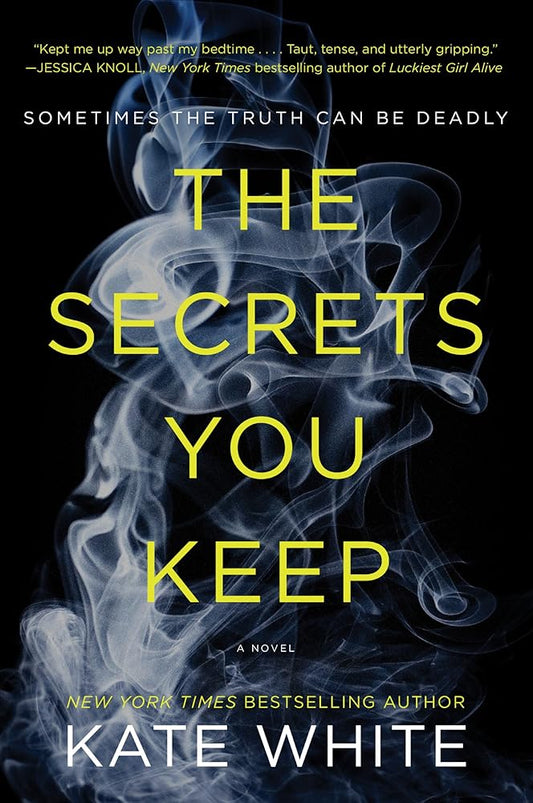 The Secrets You Keep: A Novel cover image