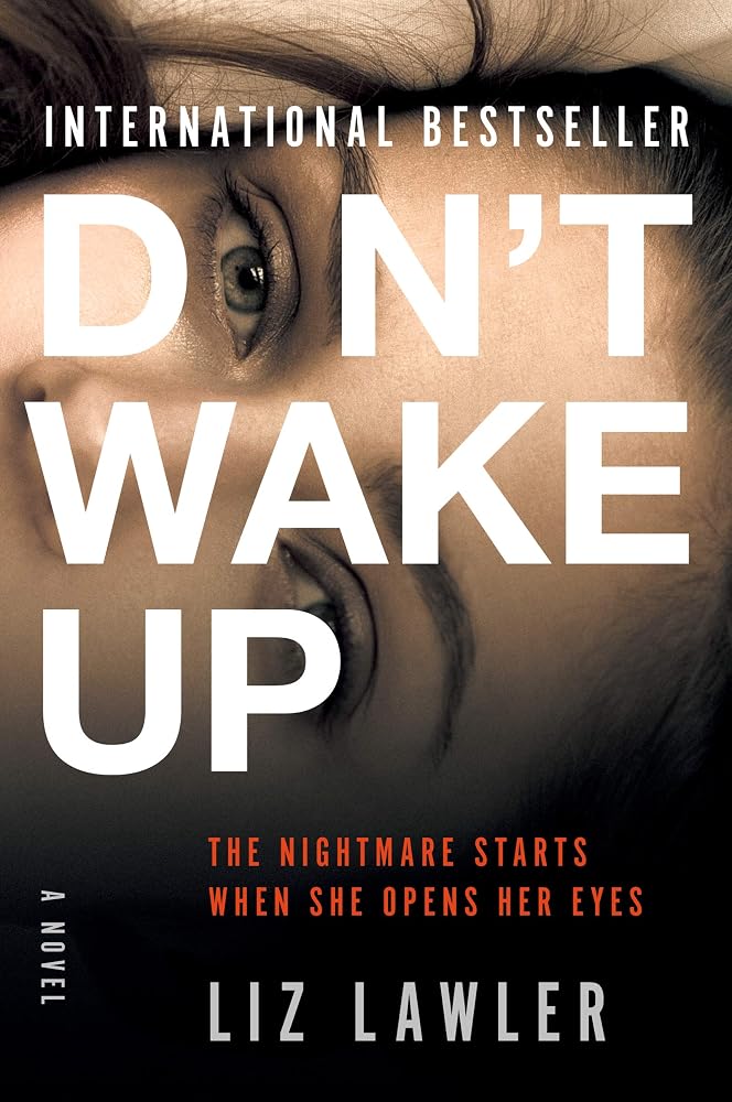 Don't Wake Up: An Edge-of-Your-Seat Thriller About a Woman's Fight Against Disbelief After Assault With No Proof cover image