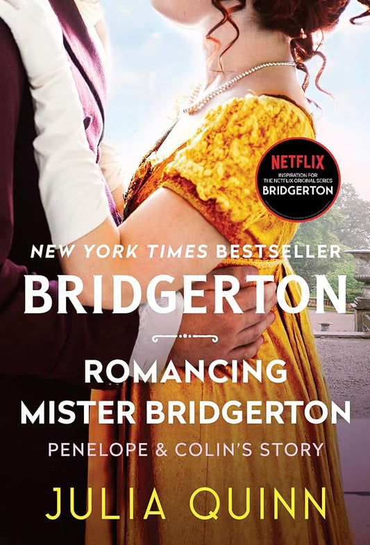 Romancing Mister Bridgerton: Penelope & Colin's Story, The Inspiration for Bridgerton Season Three (Bridgertons, 4) cover image