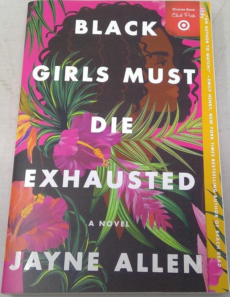 Black Girls Must Die Exhausted by Jayne Allen cover image