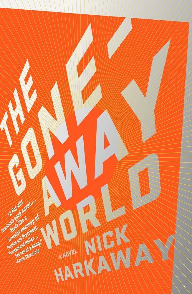 The Gone-Away World: A Novel (Vintage Contemporaries) cover image