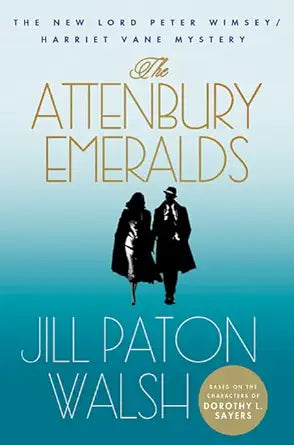 The Attenbury Emeralds: The New Lord Peter Wimsey/Harriet Vane Mystery (Lord Peter Wimsey/Harriet Vane Mysteries) cover image