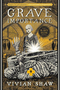 Grave Importance (A Dr. Greta Helsing Novel, 3) cover image