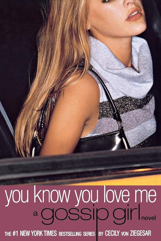 You Know You Love Me: A Gossip Girl Novel (Gossip Girl, 2) cover image