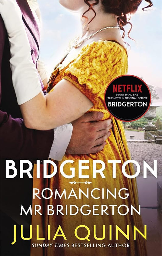 Bridgerton: Romancing Mr Bridgerton (Bridgertons Book 4): Inspiration for the Netflix Original Series Bridgerton: Penelope and Colin's story (Bridgerton Family) cover image