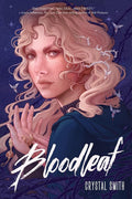 Bloodleaf: A Dark YA Fantasy Adventure of a Hunted Princess and Forbidden Magic (The Bloodleaf Trilogy) cover image