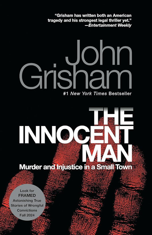 The Innocent Man: Murder and Injustice in a Small Town cover image