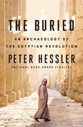 The Buried: An Archaeology of the Egyptian Revolution cover image