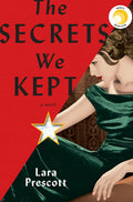 The Secrets We Kept: A novel cover image
