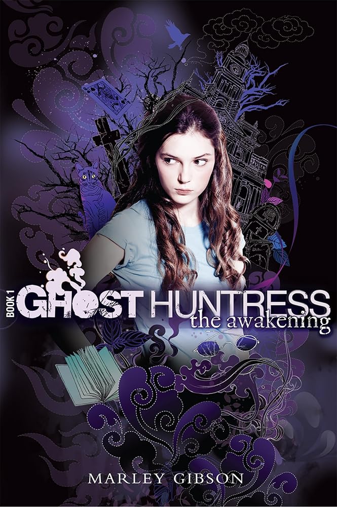 Ghost Huntress Book 1: The Awakening: A Halloween Book for Teens (The Ghost Huntress, 1) cover image