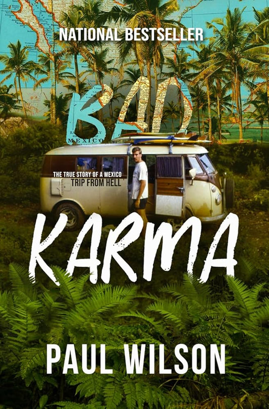 BAD KARMA: The True Story of a Mexico Trip from Hell cover image