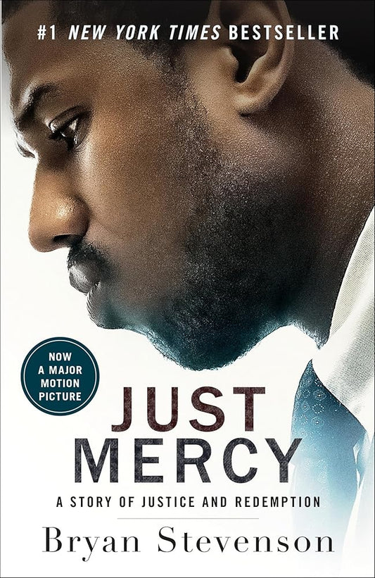 Just Mercy (Movie Tie-In Edition): A Story of Justice and Redemption cover image