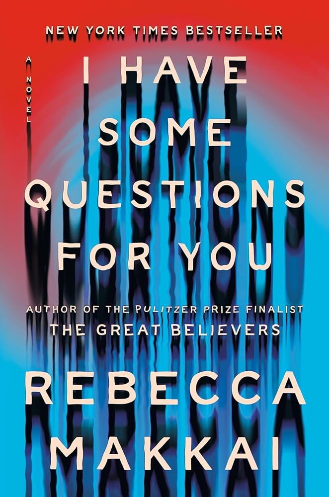 I Have Some Questions for You: A Novel cover image